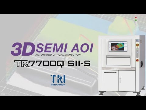 TRI - 3D SEMI AOI - TR7700Q SII-S - Back-End Advanced Packaging Inspection